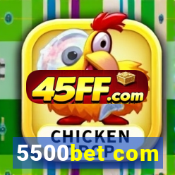 5500bet com